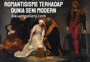 Mengupas Pengaruh Seni Romantisisme terhadap Dunia Seni Modern